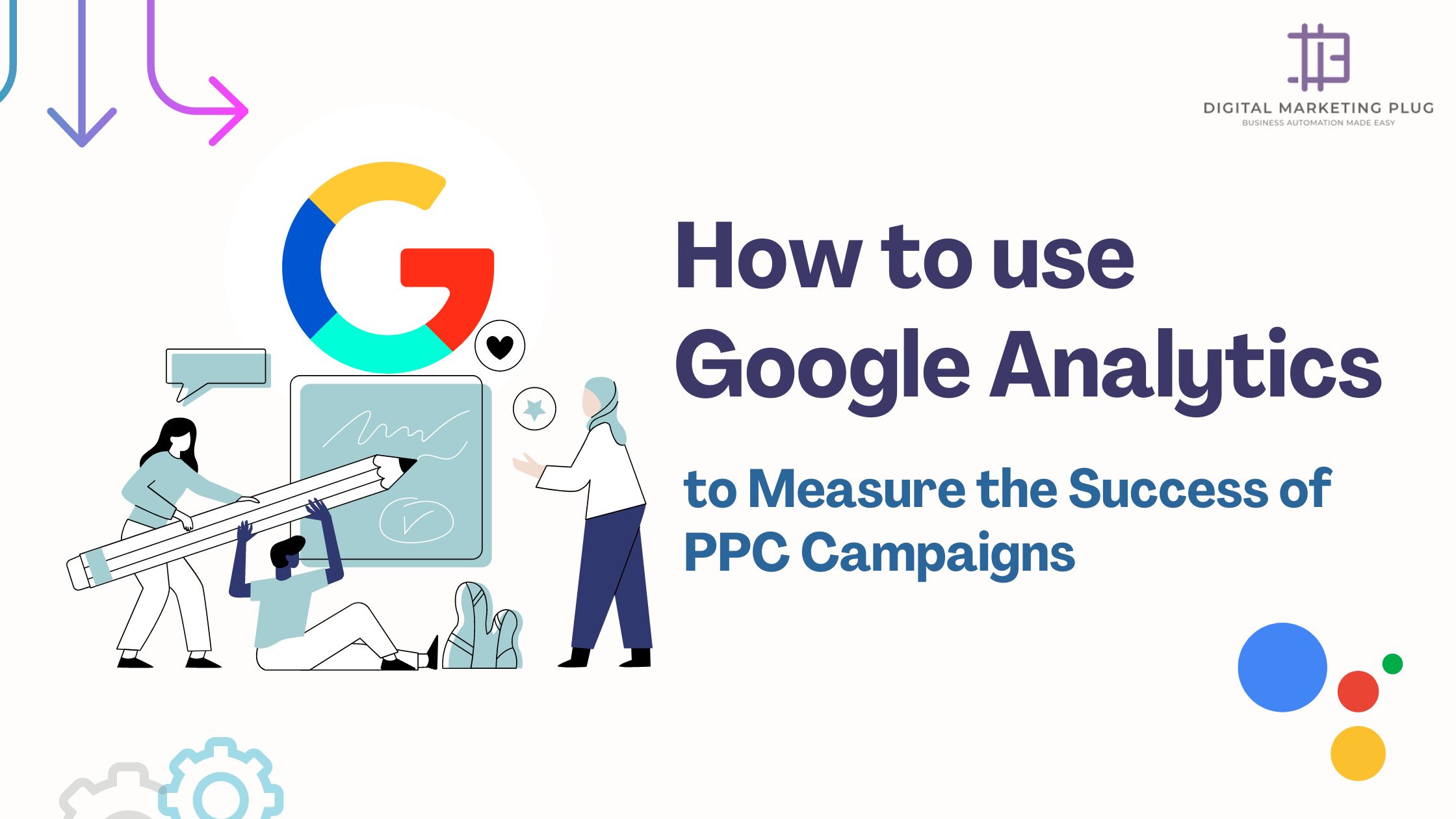 How to use google analytics to Measure the Success of PPC Campaigns